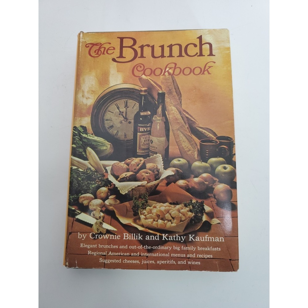Vintage The Brunch Cookbook By Crownie Billik And Kathy Kaufman 1972 Hardcover